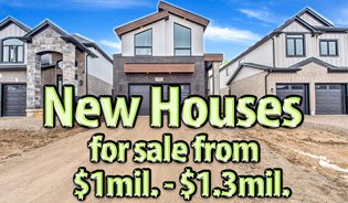  new houses for sale from $999K to $1.3 Mil Kitchener Waterloo area and around 100km 